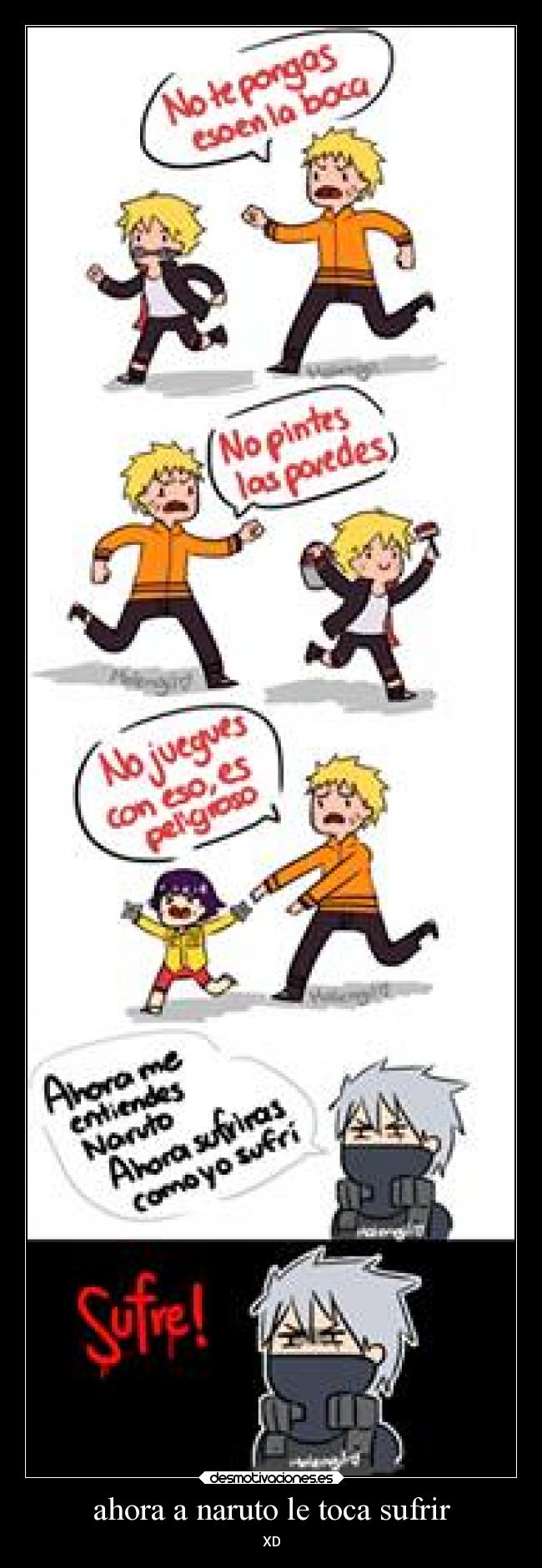 ahora a naruto le toca sufrir -
