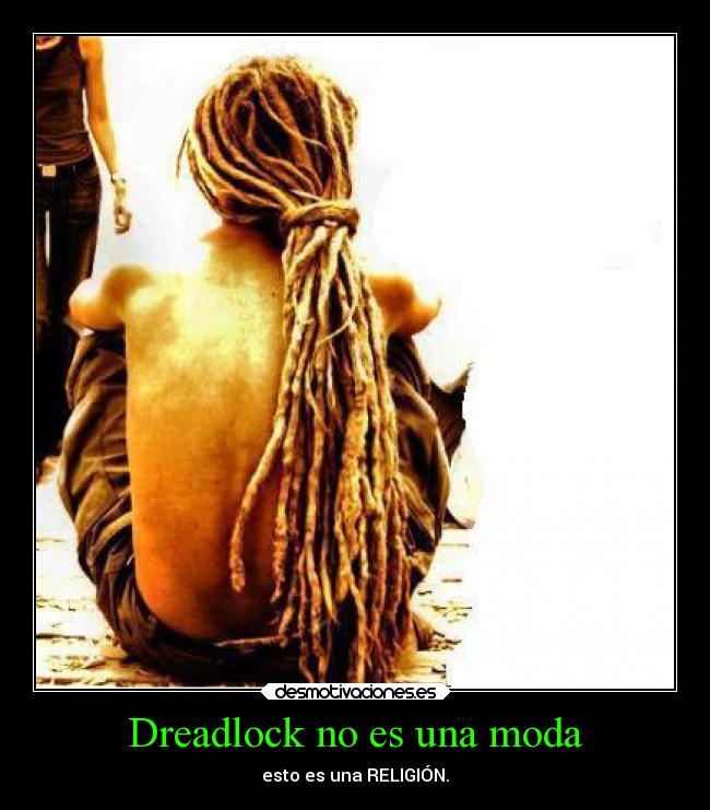 Dreadlock no es una moda -