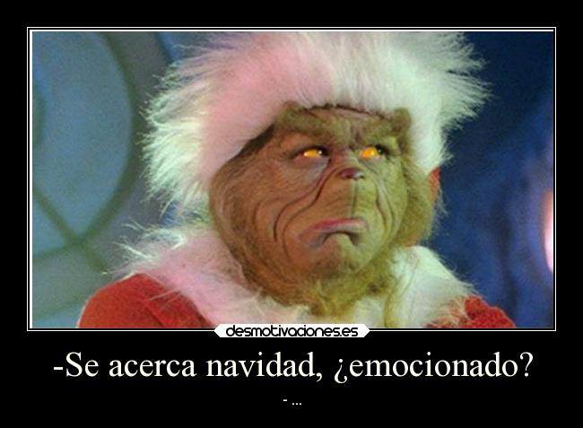 -Se acerca navidad, ¿emocionado? - 