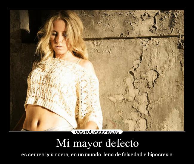 Mi mayor defecto -