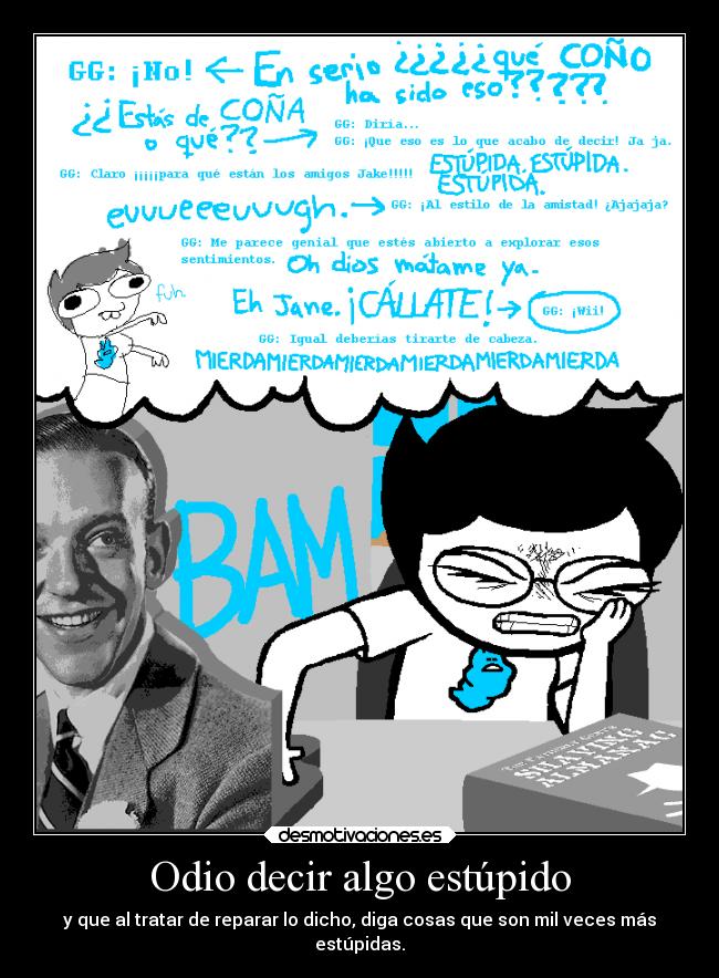 carteles odio graciosas enfados fail janecrocker homestuck desmotivaciones