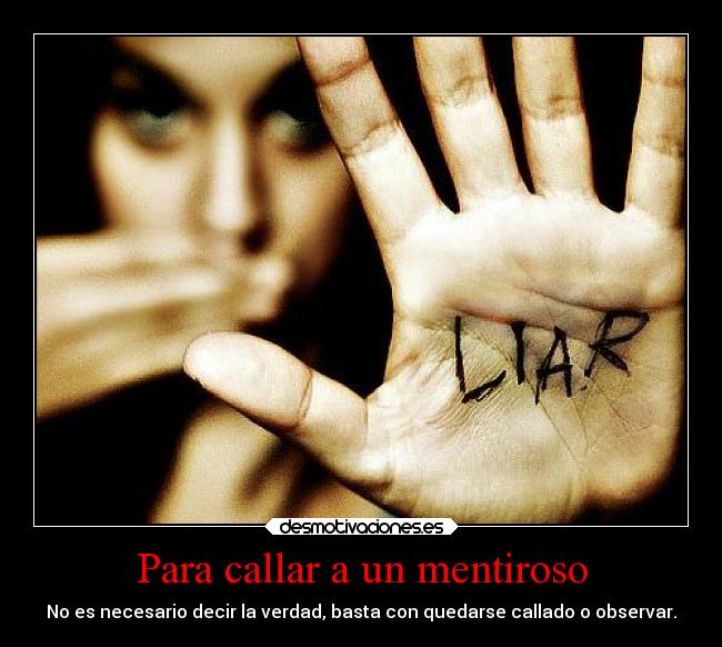 Para callar a un mentiroso -