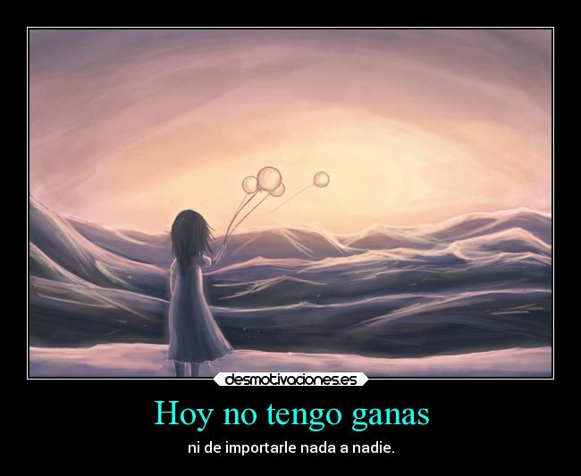 Hoy no tengo ganas - 