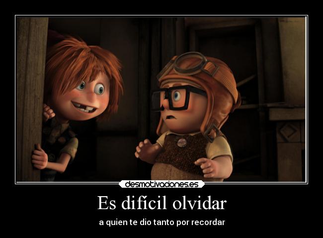 Es difícil olvidar -