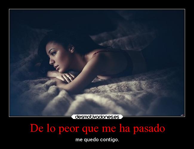 De lo peor que me ha pasado - 