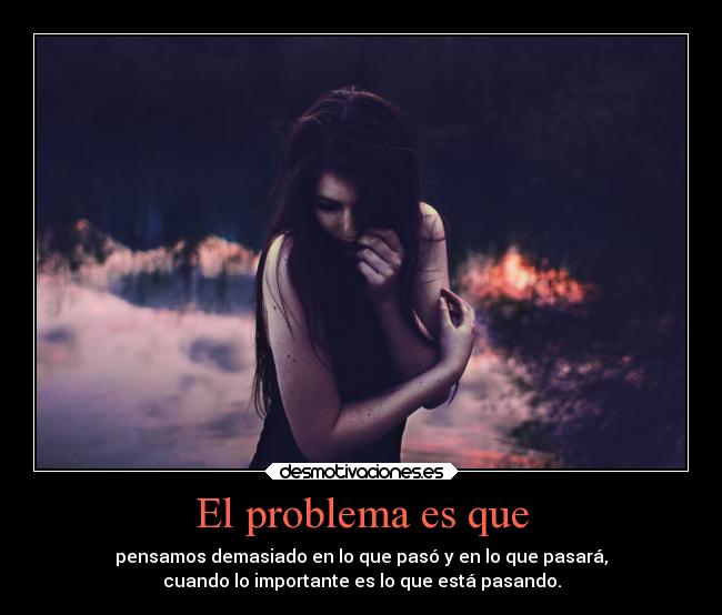 carteles pasado problema pasando yandraktime asdfghjkl desmotivaciones