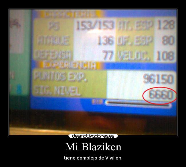 Mi Blaziken - tiene complejo de Vivillon.