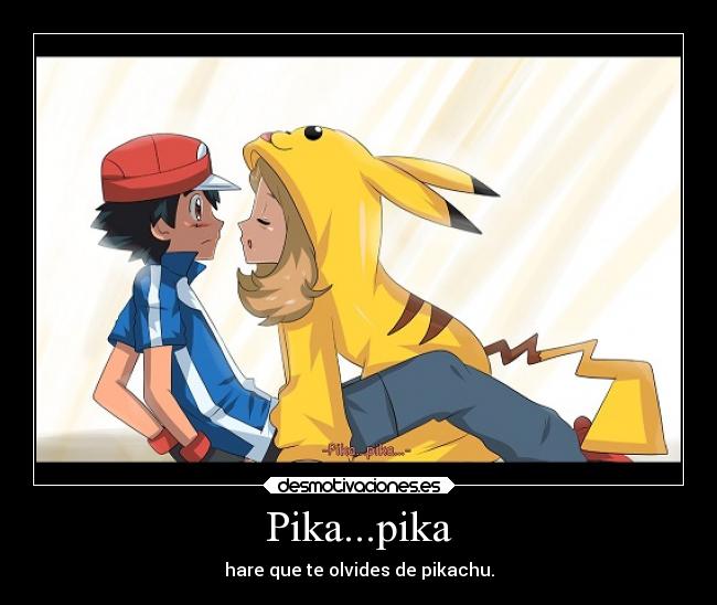 Pika...pika - hare que te olvides de pikachu.