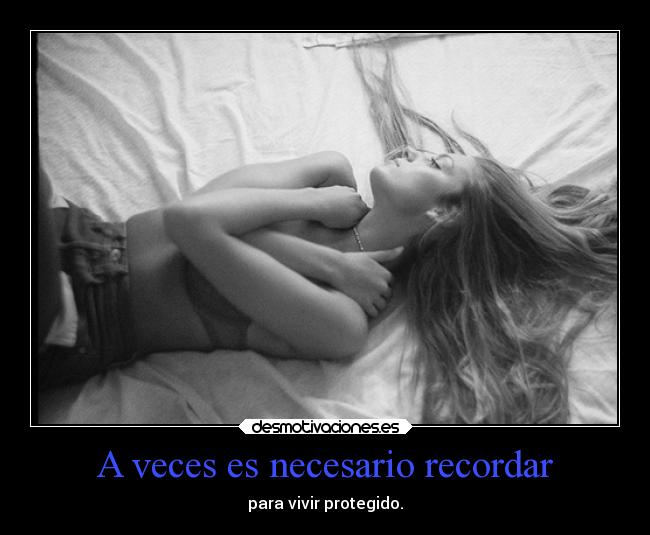 A veces es necesario recordar - 