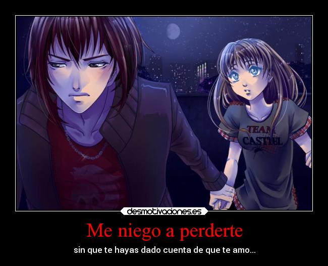 Me niego a perderte -