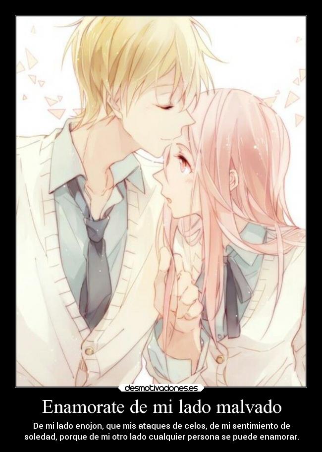 Enamorate de mi lado malvado - 