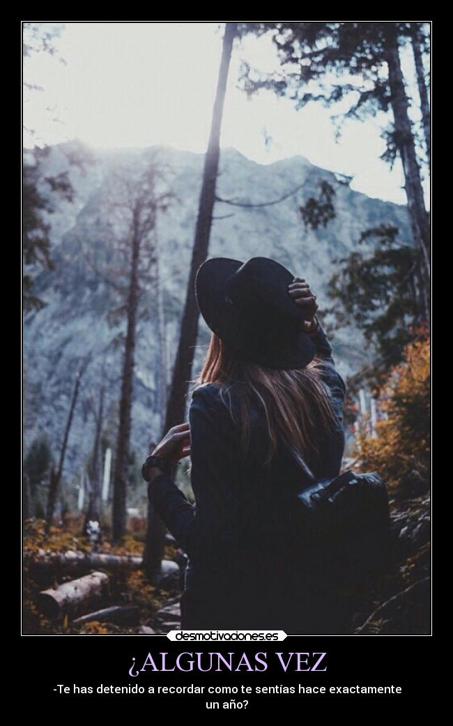 ¿ALGUNAS VEZ -