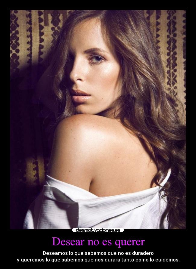 Desear no es querer -