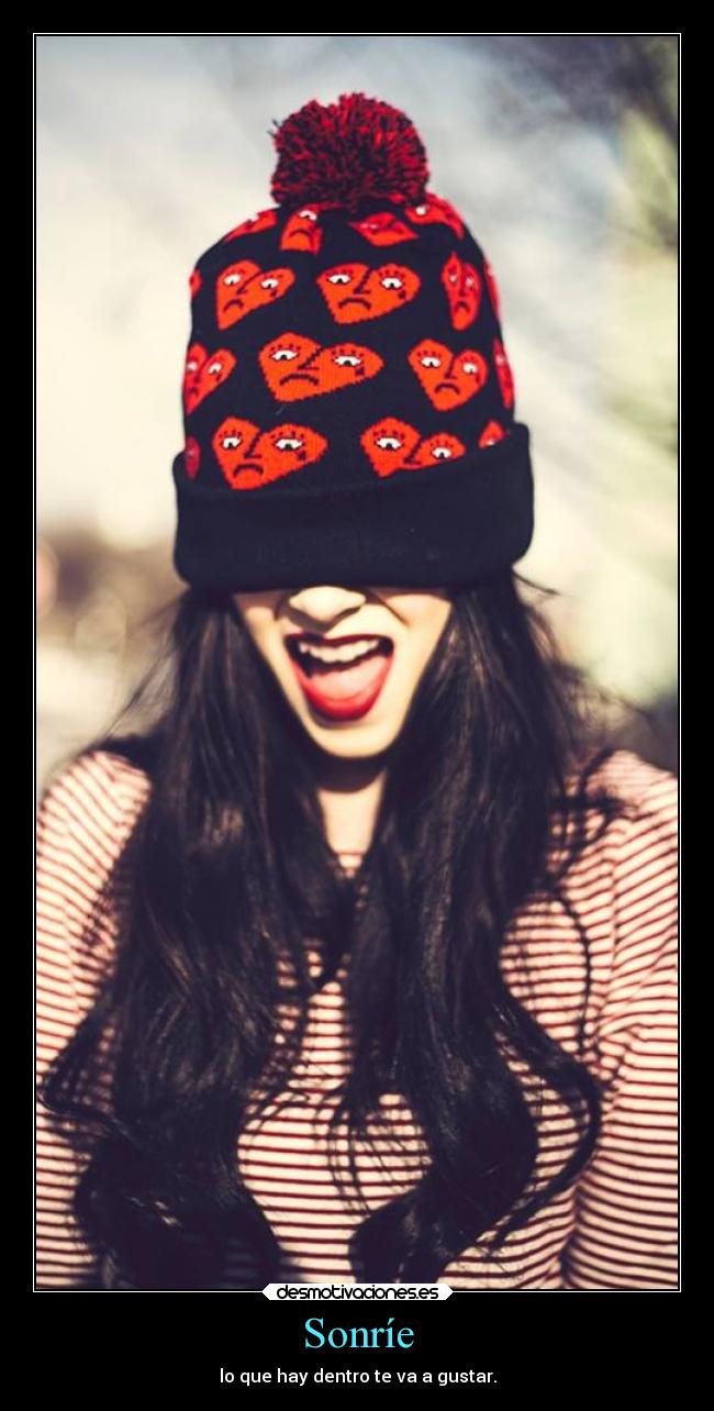 Sonríe - lo que hay dentro te va a gustar.