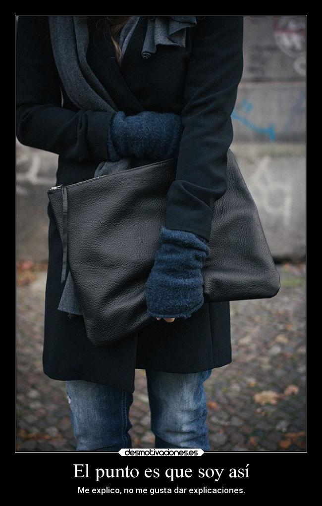 El punto es que soy así - 