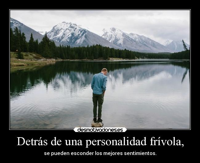 Detrás de una personalidad frívola, - 