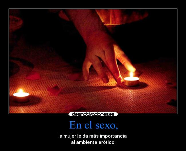 En el sexo, -