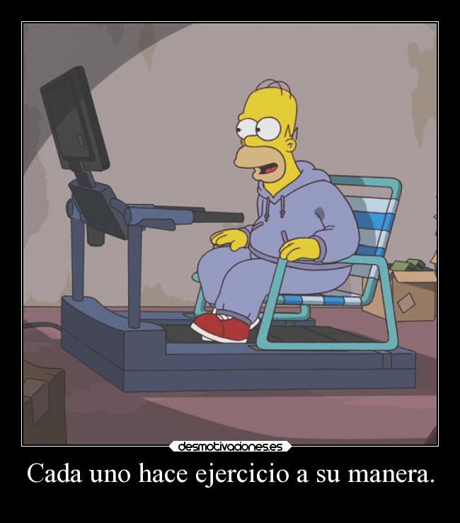 Cada uno hace ejercicio a su manera. -