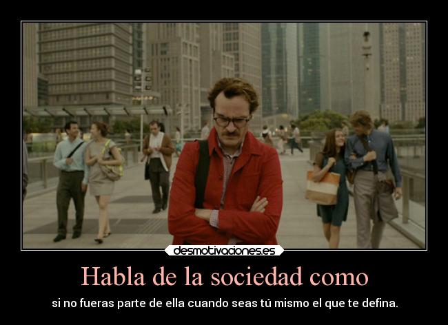 carteles sociedad desmotivaciones her twoidiotsinthesky desmotivaciones