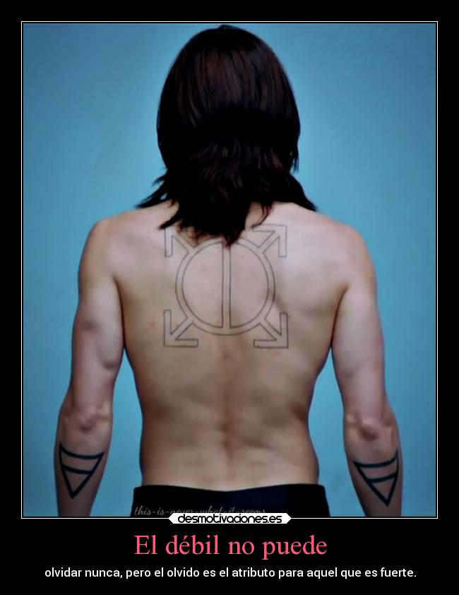 El débil no puede -