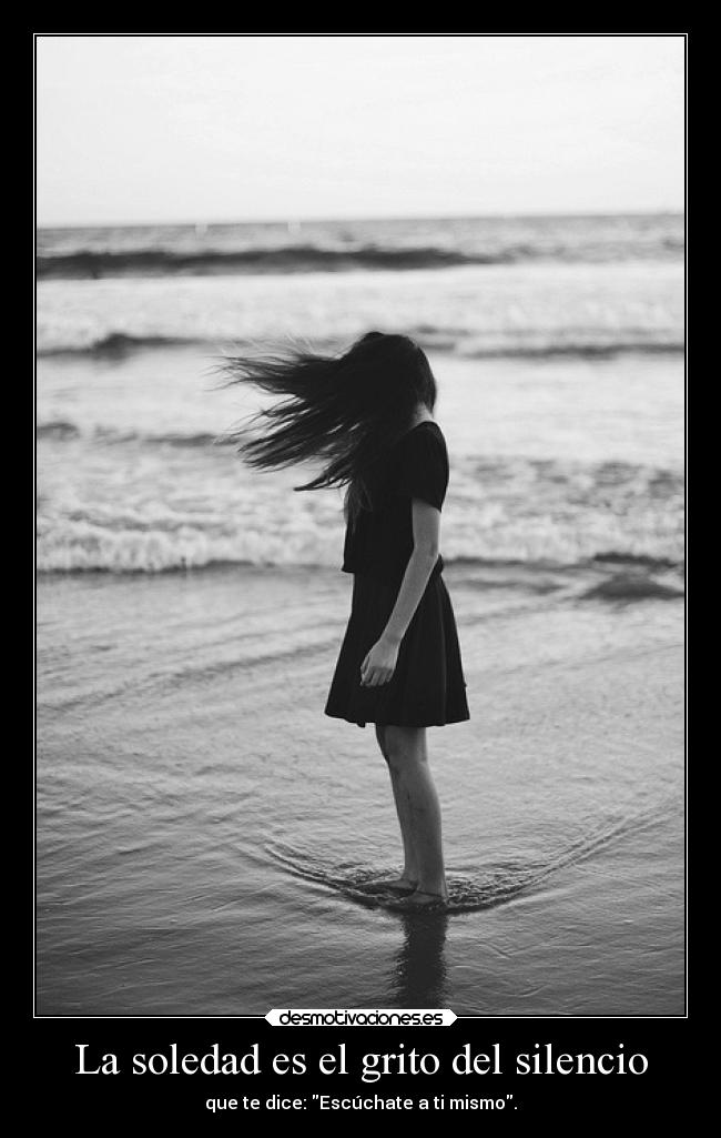 carteles soledad silencio soledad silencio desmotivaciones slowpoke sinfoniasenmicorazon demoniosenlapuerta sol desmotivaciones