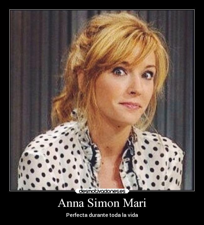 Anna Simon Mari - Perfecta durante toda la vida
