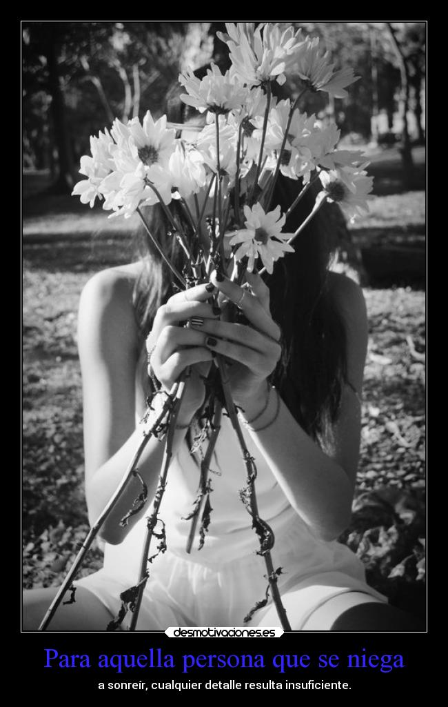 carteles sonrisa vida sin negarse mels detalles flores desmotivaciones