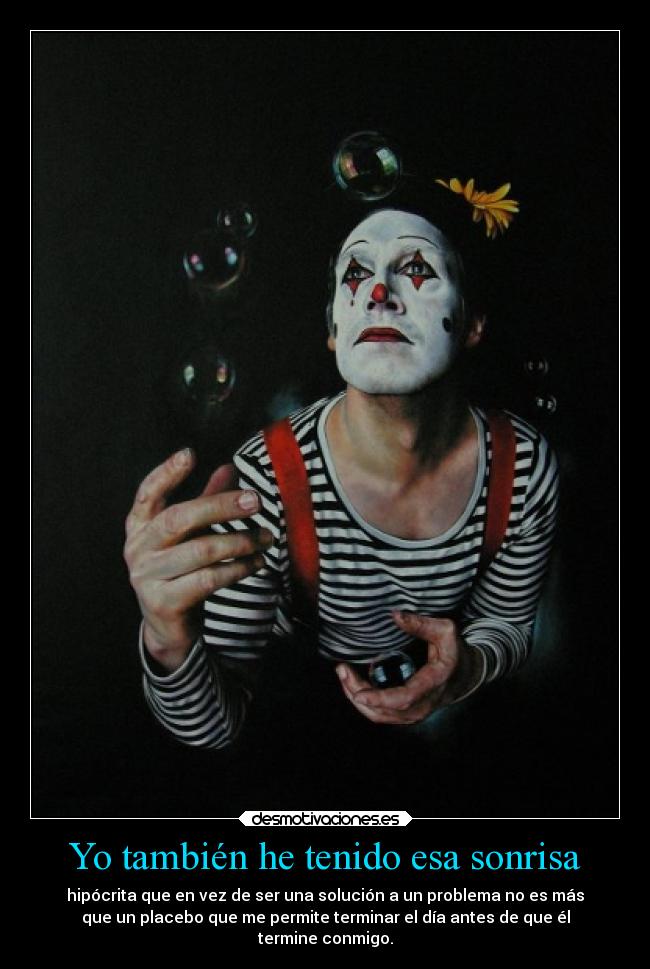 Yo también he tenido esa sonrisa - 