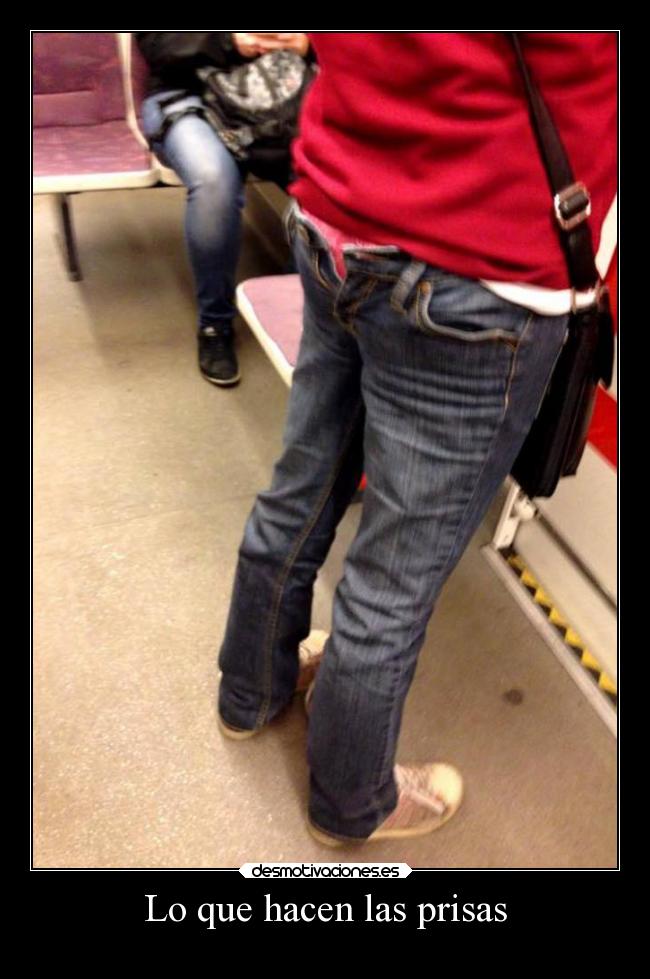 Lo que hacen las prisas - 