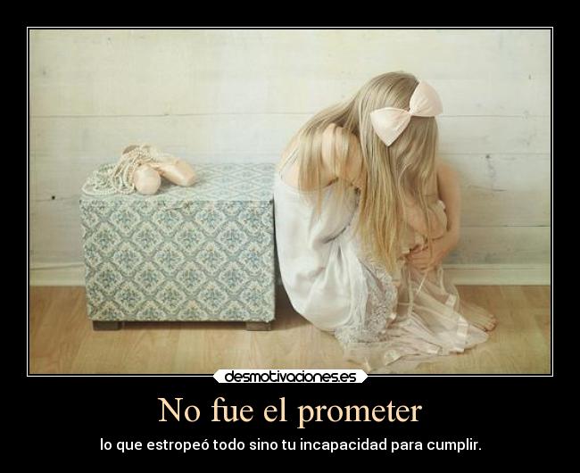 No fue el prometer - 