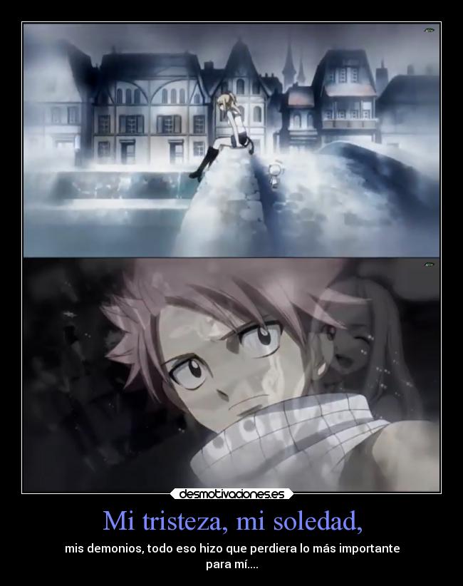 Mi tristeza, mi soledad, - 