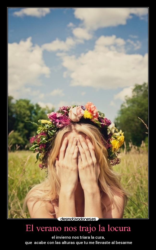 El verano nos trajo la locura -