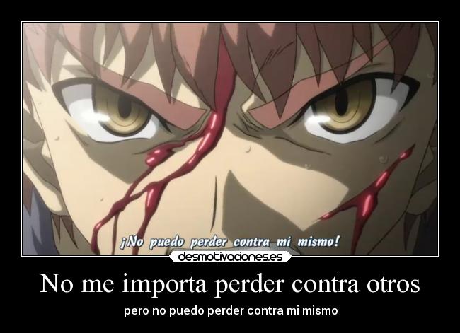 No me importa perder contra otros - 