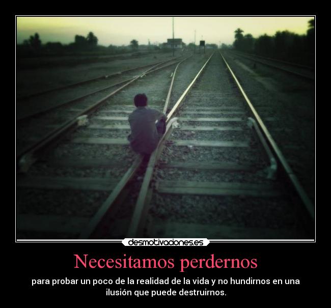 Necesitamos perdernos -