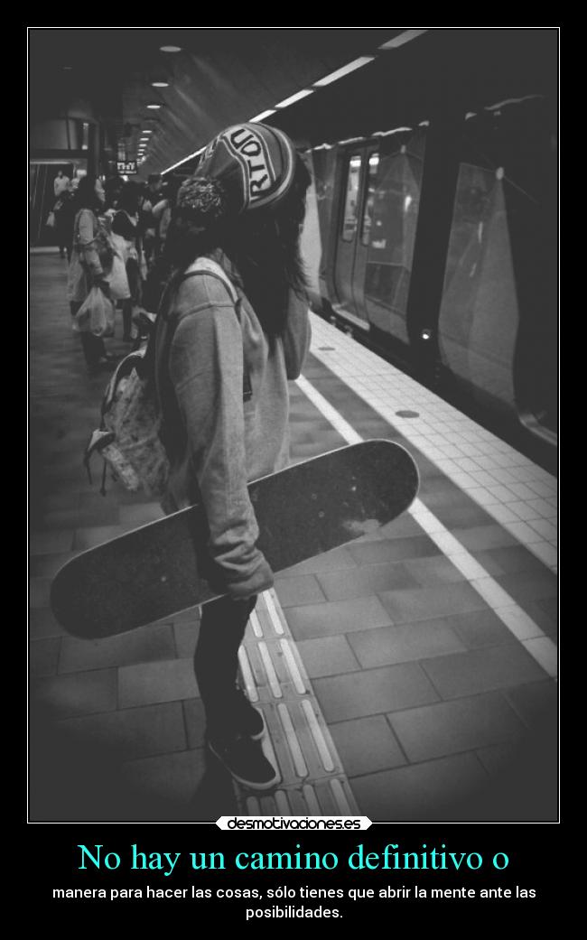No hay un camino definitivo o -