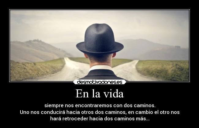 carteles vida vida curso avanzar retroceder desmotivaciones