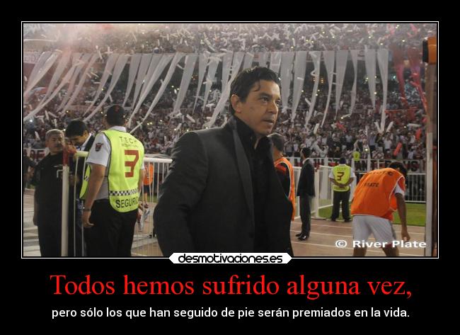 carteles vida deportes futbol devilbrigade argentina superclasico sudamericana river plate marcelo gallardo desmotivaciones