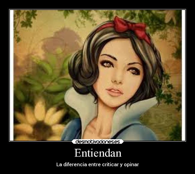Entiendan - La diferencia entre criticar y opinar