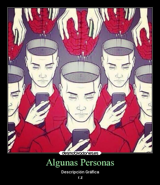 Algunas Personas - Descripción Gráfica
r.z