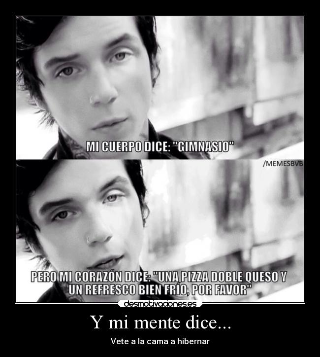 Y mi mente dice... - Vete a la cama a hibernar