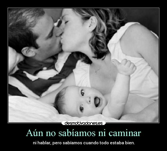 Aún no sabíamos ni caminar - 