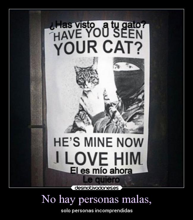 No hay personas malas, - 