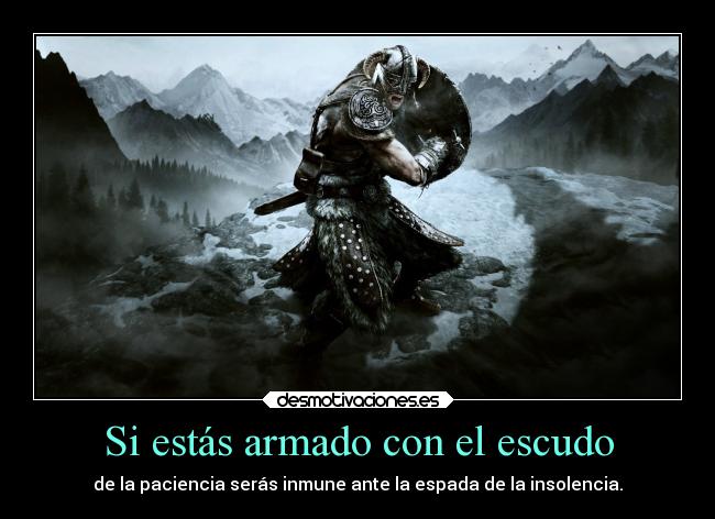 Si estás armado con el escudo - 