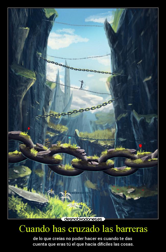 Cuando has cruzado las barreras - 