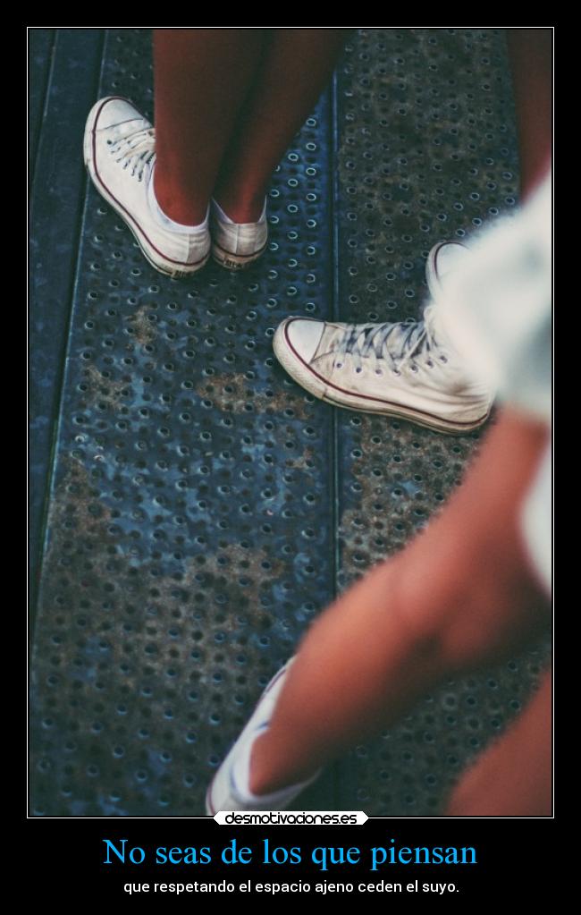 No seas de los que piensan - 