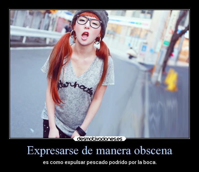 Expresarse de manera obscena - 