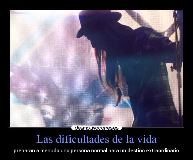 Las dificultades de la vida - 