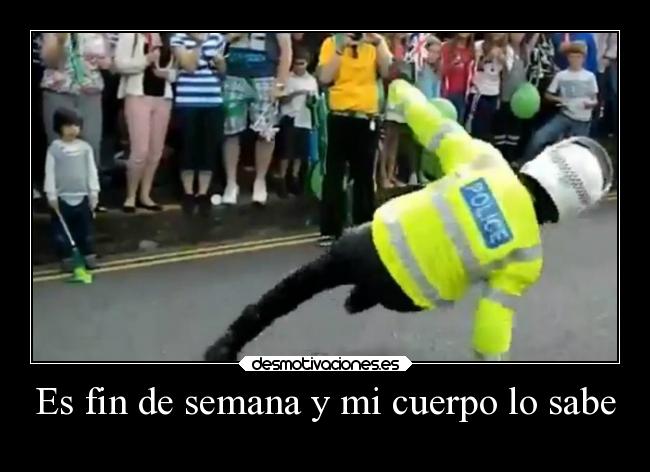 Es fin de semana y mi cuerpo lo sabe -