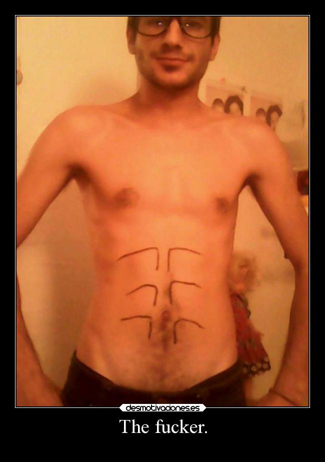 The fucker. -