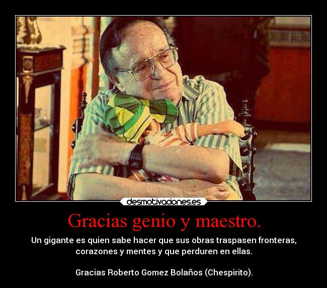 Gracias genio y maestro. -